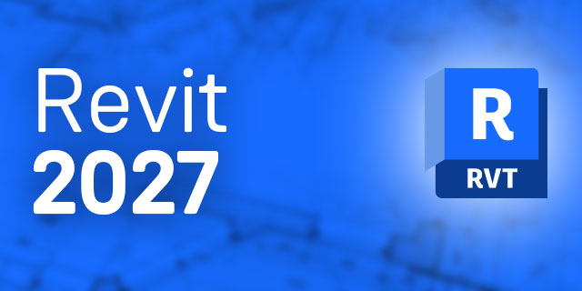 Revit 2027: What’s new?