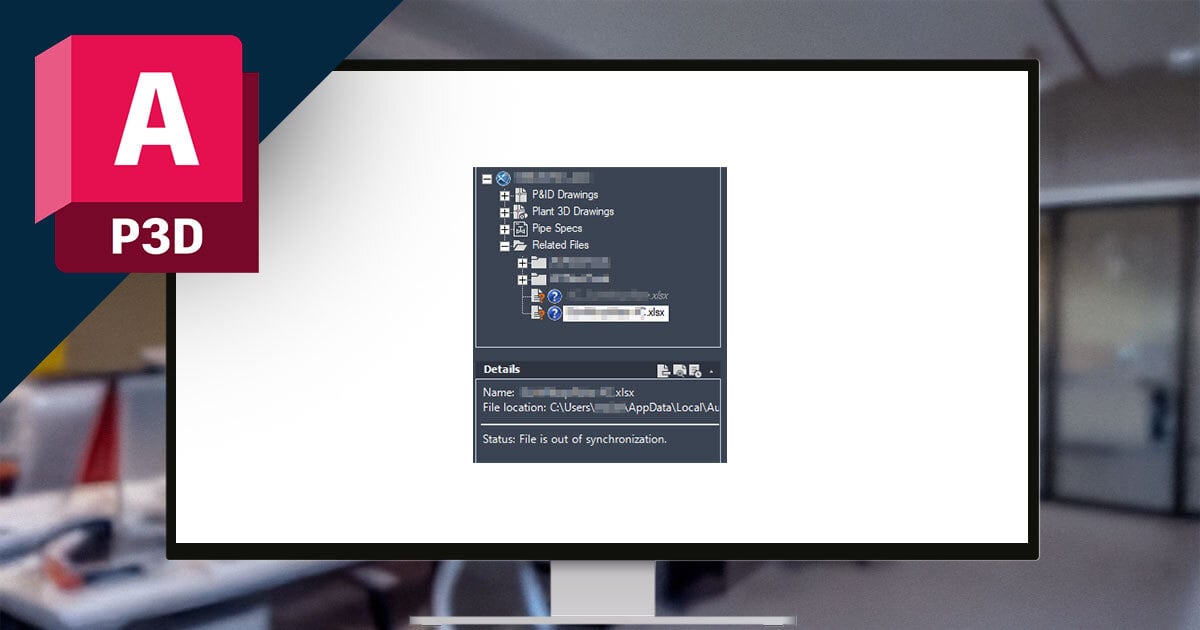 ACC + Plant 3D: How to Avoid Corrupted Project Files and What to Do Instead